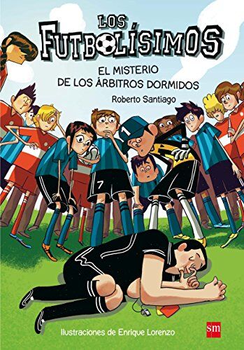 Roberto García Santiago - Los Futbolísimos. El misterio de los árbitros dormidos - Preis vom 19.10.2026 19:33:35 h