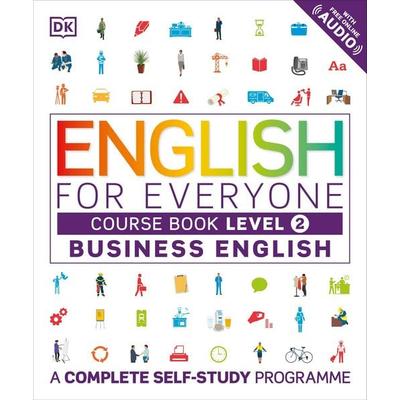 English for Everyone Business English Course Book Level 2, Taschenbuch von DK, Dorling Kindersley, 978-0-241-27514-6