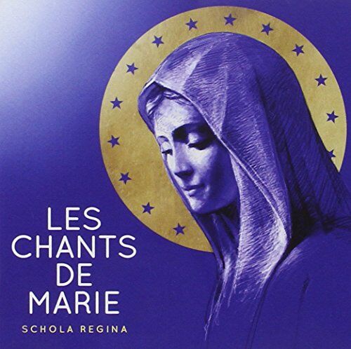 Schola Regina - Les Chants de Marie - Preis vom 10.10.2026 11:48:34 h