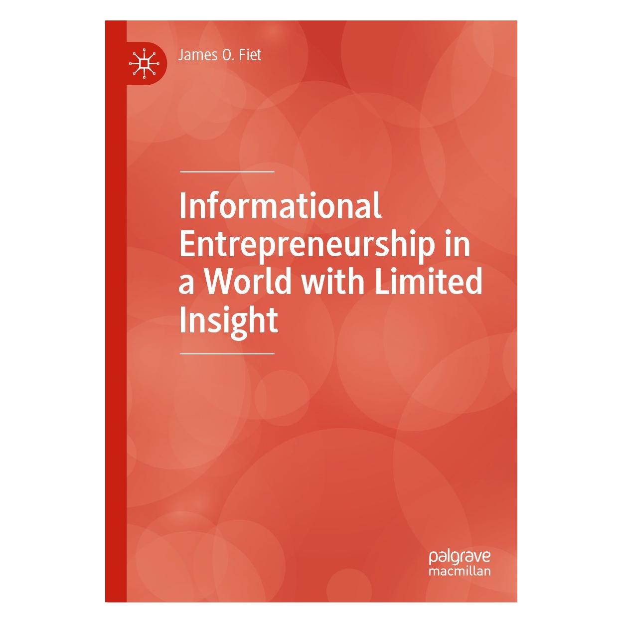 Springer Informational Entrepreneurship in a World with Limited Insight (Englisch, Hardcover, James O Fiet, James O. Fiet) (9783031165313)