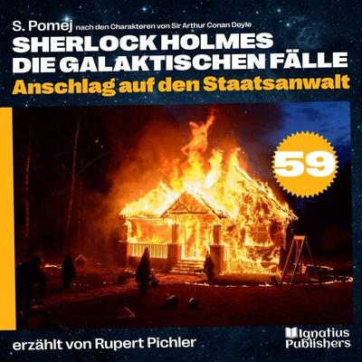Anschlag auf den Staatsanwalt (Sherlock Holmes - Die galaktischen Fälle, Folge 59) - Arthur Conan Doyle,S. Pomej, Audio, 9783991746768