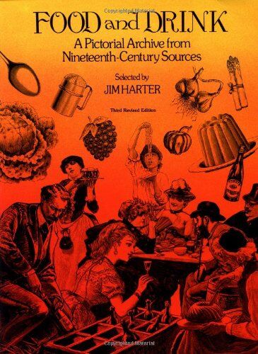 Jim Harter - Food and Drink: A Pictorial Archive from 19th Century Sources (Dover Pictorial Archives) - Preis vom 09.10.2026 07:28:09 h