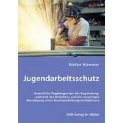 Jugendarbeitsschutz, Taschenbuch von Stefan Hümmer, VDM, 978-3-8364-5551-0