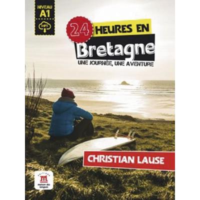 24 heures en Bretagne, Taschenbuch von Christian Lause, Klett Sprachen GmbH, 978-3-12-529479-0