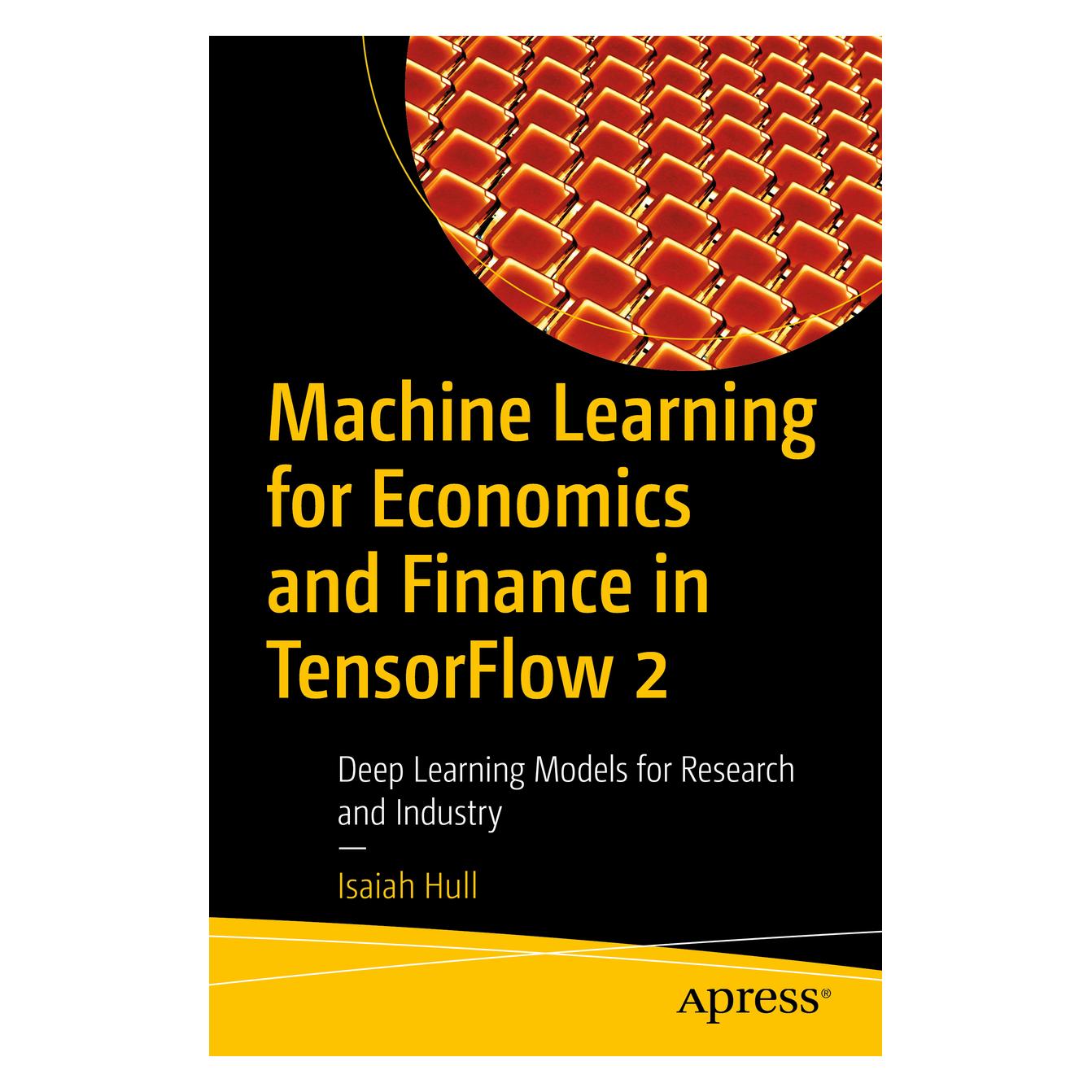 Springer Machine Learning for Economics and Finance in TensorFlow 2 (Englisch, Softcover, Isaiah Hull) (56155694)