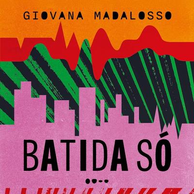 Batida só - Giovana Madalosso, Audio, 9786556928920