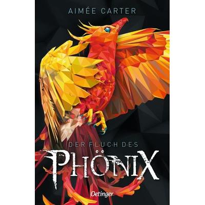 Der Fluch des Phönix, Taschenbuch von Aimée Carter, Verlag Friedrich Oetinger GmbH, 978-3-7512-0291-6