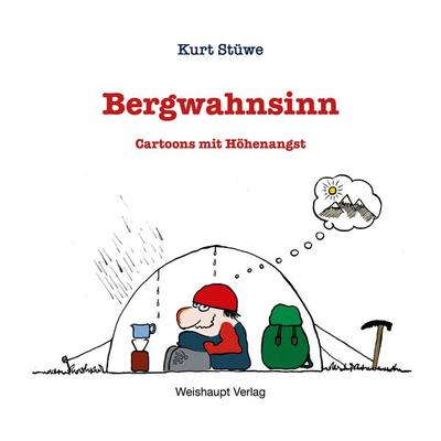 Bergwahnsinn, Gebundene Ausgabe von Kurt Stüwe, Weishaupt, H, 978-3-7059-0590-0
