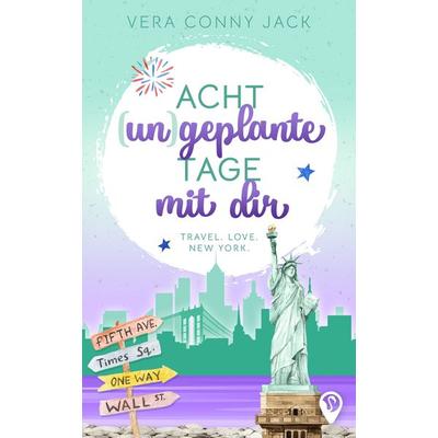 Acht (un)geplante Tage mit dir, Taschenbuch von Vera Conny Jack, Nova MD