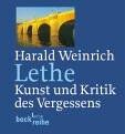 Harald Weinrich - Lethe: Kunst und Kritik des Vergessens - Preis vom 09.10.2026 07:28:09 h