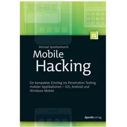 Mobile Hacking, Fachbücher von Michael Spreitzenbarth