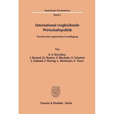 International vergleichende Wirtschaftspolitik., Taschenbuch von Etienne Sadi Kirschen,J. Benard,Hans Besters,L. Morissens,F. Blackaby, Duncker &