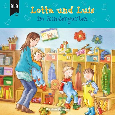 Lotta und Luis im Kindergarten - Kirsten Brünjes, Audio, 4064066708894