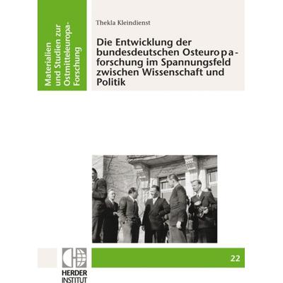 Die Entwicklung der bundesdeutschen Osteuropaforschung im Spannungsfeld zwischen Wissenschaft und Politik, Taschenbuch von Thekla Kleindienst, Verlag