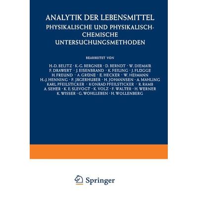 Analytik der Lebensmittel, Taschenbuch von H.-D Belitz,J. Schormüller, Springer Berlin, 978-3-662-31477-7