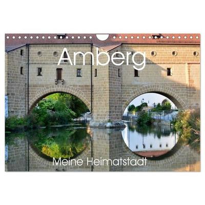 Amberg meine Heimatstadt (Wandkalender 2027 DIN A4 quer), CALVENDO Monatskalender