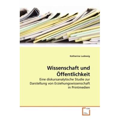 Wissenschaft und Öffentlichkeit, Taschenbuch von Katharina Ludewig, VDM, 978-3-639-21166-5