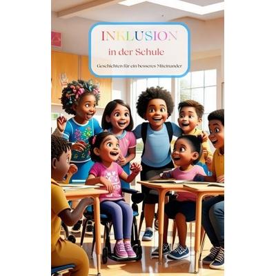 Inklusion in der Schule, Taschenbuch von Carola Zielinski, Bookmundo, 978-94-037-9127-2