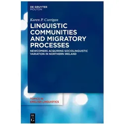 Linguistic Communities and Migratory Processes, Fachbücher von Karen P. Corrigan