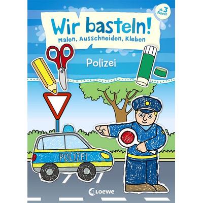 Wir basteln! - Malen, Ausschneiden, Kleben - Polizei, Taschenbuch von , Loewe, 978-3-7432-0797-4