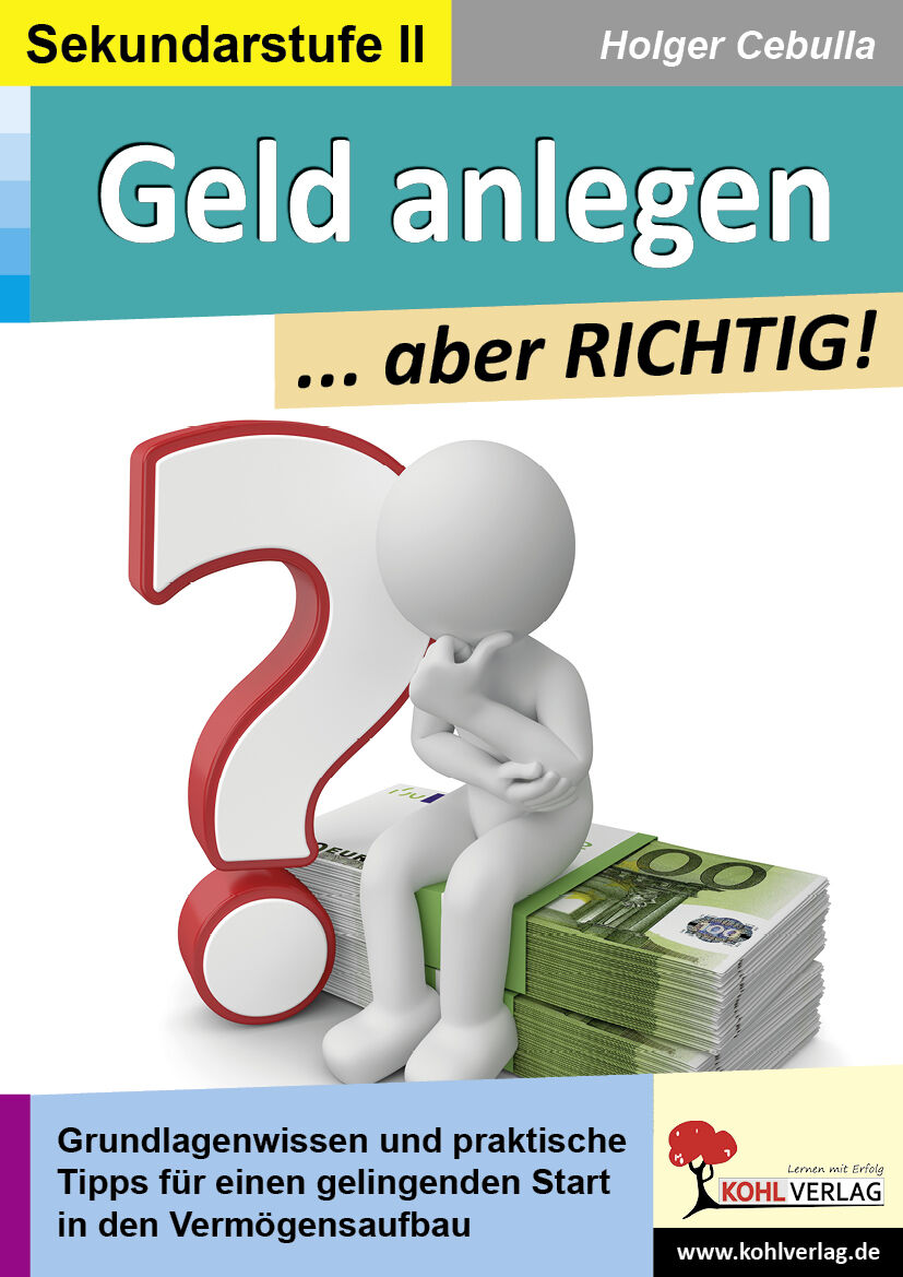 KOHL Verlag Geld anlegen ... aber RICHTIG!