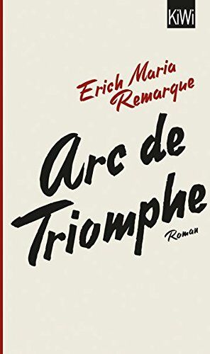 E.M. Remarque - Arc de Triomphe: Roman - Preis vom 30.09.2026 22:30:23 h