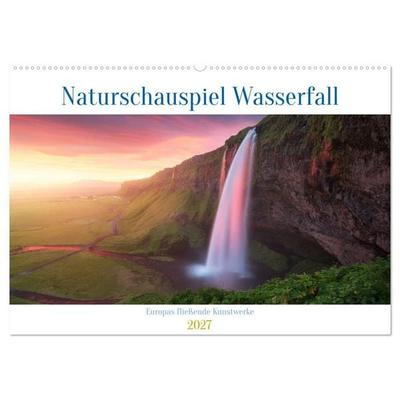 Naturschauspiel Wasserfall: Europas fließende Kunstwerke (Wandkalender 2027 DIN A2 quer), CALVENDO Monatskalender