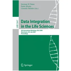 Data Integration in the Life Sciences, Fachbücher von Norman W. Paton, Cornelia Hedeler, Paolo Missier