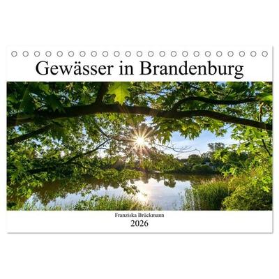 Brandenburgs Gewässer (Tischkalender 2026 DIN A5 quer), CALVENDO Monatskalender