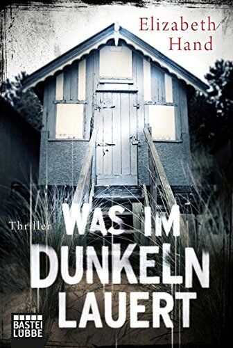 Elizabeth Hand - Was im Dunkeln lauert: Thriller (Cassandra Neary, Band 2) - Preis vom 13.10.2026 11:25:28 h