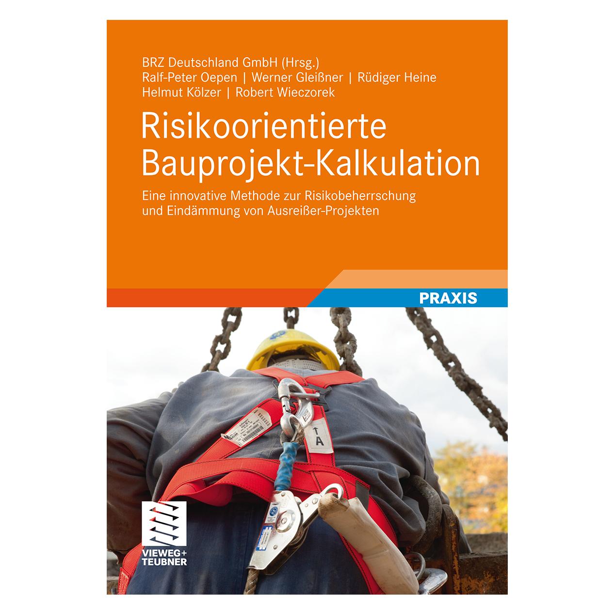 Vieweg & Teubner Risikoorientierte Bauprojekt-Kalkulatio (67980080)