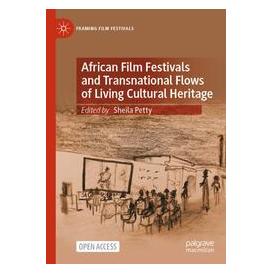 Umbreit African Film Festivals and Transnational Flows of Living Cultural Heritage (Englisch, Softcover, Sheila Petty) (74670163)