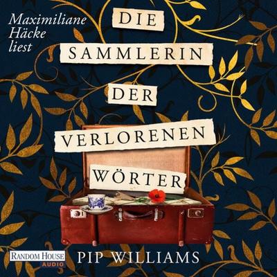 Die Sammlerin der verlorenen Wörter - Pip Williams, Audio, 9783837160116