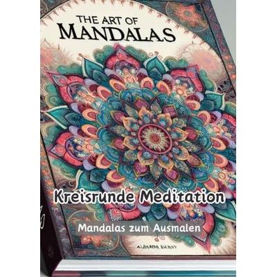 Kreisrunde Meditation, Taschenbuch von Maxi Pinselzauber, Tredition, 978-3-384-13012-9