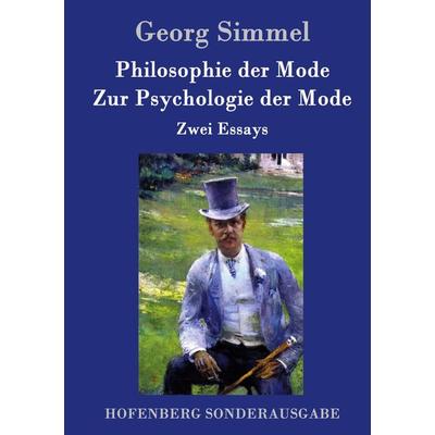 Philosophie der Mode / Zur Psychologie der Mode, Gebundene Ausgabe von Georg Simmel, Hofenberg, 978-3-8430-6250-3