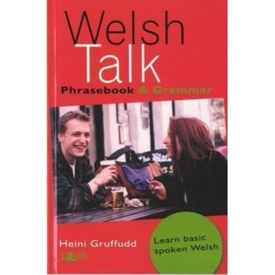 Welsh Talk, Taschenbuch von Heini Gruffudd, Y Lolfa, 978-0-86243-447-2