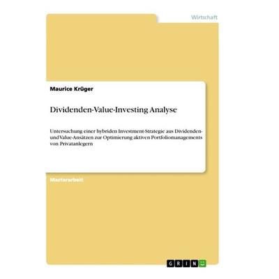 Dividenden-Value-Investing Analyse, Taschenbuch von Maurice Krüger, GRIN, 978-3-668-99430-0