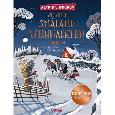 Wie wir in Småland Weihnachten feierten, Gebundene Ausgabe von Astrid Lindgren, Verlag Friedrich Oetinger GmbH, 978-3-7512-0035-6