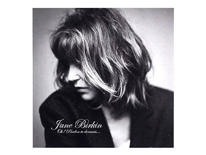 OH PARDON TU DORMAIS-BIRKIN, JANE