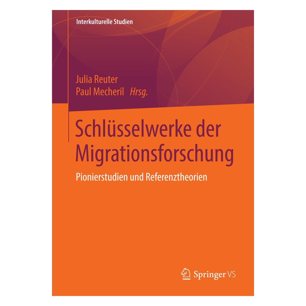 VS Schlüsselwerke der Migrationsforschung (Deutsch, Hardcover, Julia Reuter, Paul Mecheril) (9783658021153)