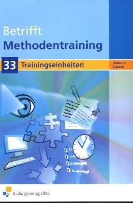 Alfons Axmann - Betrifft Methodentraining. 33 Trainigseinheiten. Arbeitsheft: 33 Trainingseinheiten Arbeitsbuch - Preis vom 09.10.2026 07:28:09 h