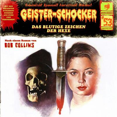 Das blutige Zeichen der Hexe - Bob Collins, Audio, 4260507154392