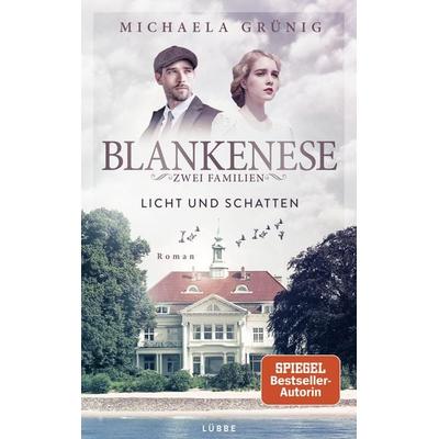Blankenese - Zwei Familien, Taschenbuch von Michaela Grünig, Lübbe, 978-3-7857-2817-8