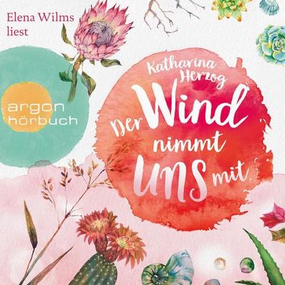 Der Wind nimmt uns mit - Katharina Herzog, Audio, 9783732452705