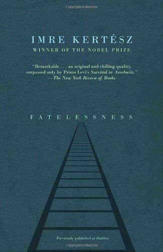 Imre Kertész - Fatelessness (Vintage International) - Preis vom 13.10.2026 19:28:25 h