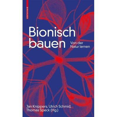 Bionisch bauen, Gebundene Ausgabe von , Birkhäuser, 978-3-0356-1785-6
