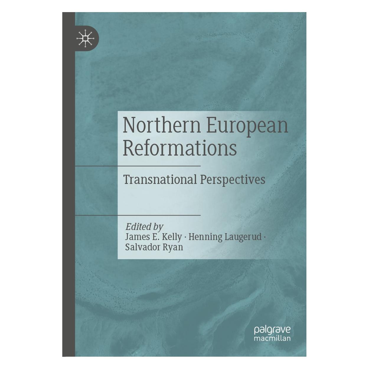 Springer Northern European Reformations (Englisch, Hardcover, Henning Laugerud, James E. Kelly, Salvador Ryan) (9783030544577)