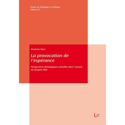 La provocation de l'espérance; Taschenbuch von Elisabetta Ribet, LIT, 978-3-643-91653-2
