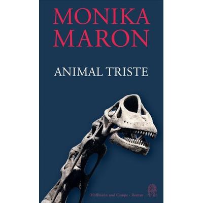 Animal triste, Gebundene Ausgabe von Monika Maron, Hoffmann Und Campe, 978-3-455-01274-3