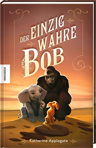Katherine Applegate - Der einzig wahre Bob - Preis vom 09.10.2026 07:28:09 h
